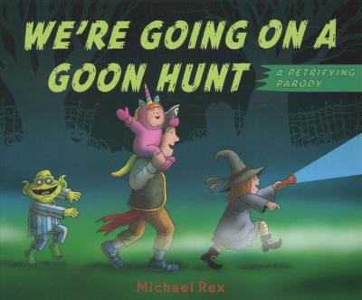 We re Going on a Goon Hunt Hot on Sale