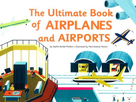 Ultimate Book Of Airplanes And Airports Discount