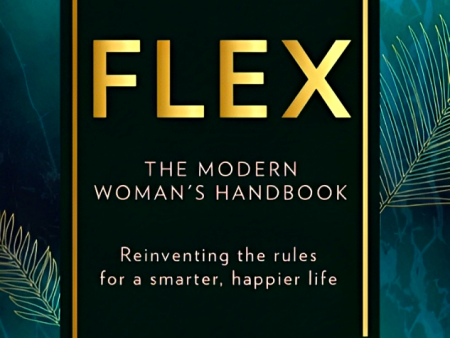 FLEX: The Modern Woman s Handbook Online Hot Sale