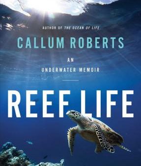 Reef Life: An Underwater Memoir For Sale