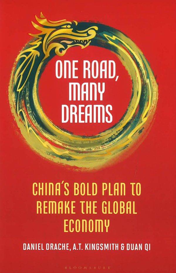 One Road, Many Dreams: China s Bold Plan To Remake The Global Economy Sale